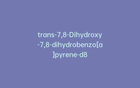 trans-7,8-Dihydroxy-7,8-dihydrobenzo[a]pyrene-d8