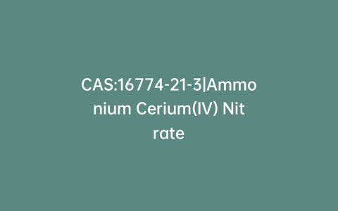 CAS:16774-21-3|Ammonium Cerium(IV) Nitrate