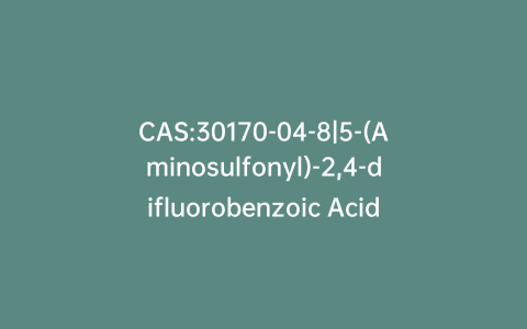 CAS:30170-04-8|5-(Aminosulfonyl)-2,4-difluorobenzoic Acid