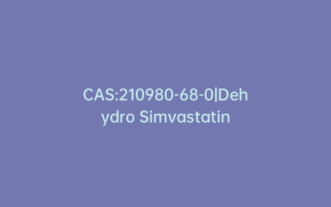 CAS:210980-68-0|Dehydro Simvastatin