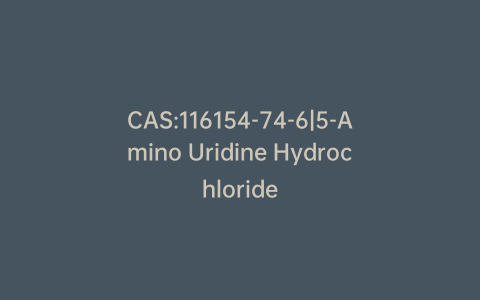 CAS:116154-74-6|5-Amino Uridine Hydrochloride