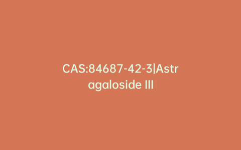 CAS:84687-42-3|Astragaloside III