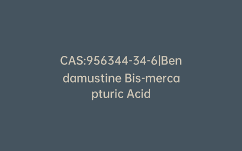 CAS:956344-34-6|Bendamustine Bis-mercapturic Acid