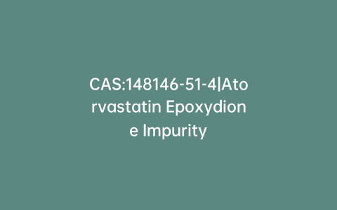 CAS:148146-51-4|Atorvastatin Epoxydione Impurity