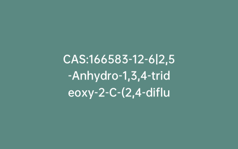 CAS:166583-12-6|2,5-Anhydro-1,3,4-trideoxy-2-C-(2,4-difluorophenyl)-4-[[[(4-methylphenyl)sulfonyl]oxy]methyl]-1-(1H-1,2,4-triazol-1-yl)-D-erythro-pentitol