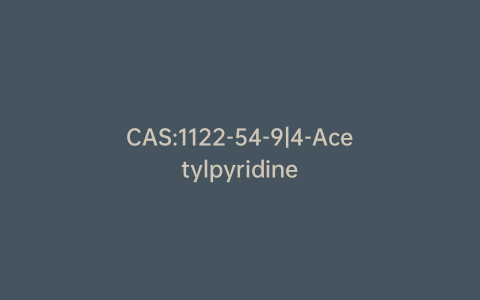 CAS:1122-54-9|4-Acetylpyridine