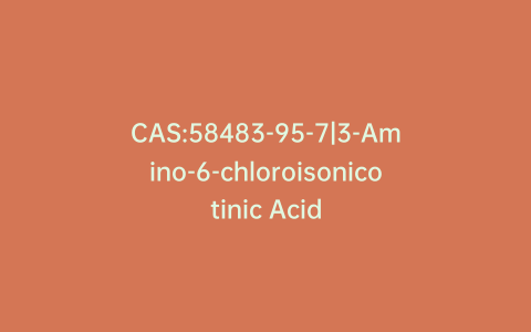 CAS:58483-95-7|3-Amino-6-chloroisonicotinic Acid