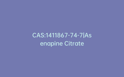 CAS:1411867-74-7|Asenapine Citrate
