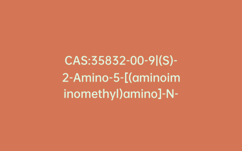 CAS:35832-00-9|(S)-2-Amino-5-[(aminoiminomethyl)amino]-N-hydroxy-hydrochloride-pentanamide