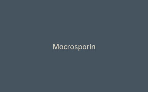 Macrosporin