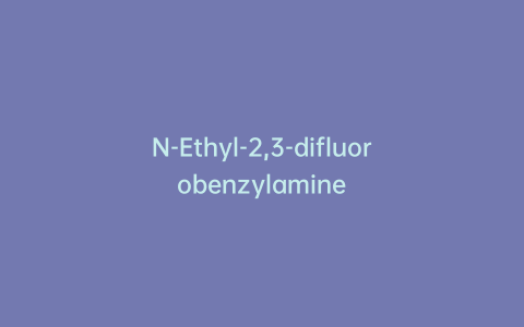 N-Ethyl-2,3-difluorobenzylamine