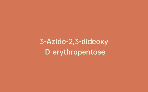 3-Azido-2,3-dideoxy-D-erythropentose