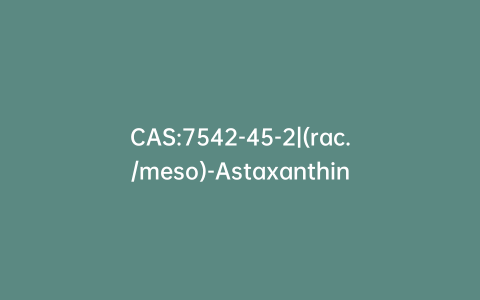 CAS:7542-45-2|(rac./meso)-Astaxanthin