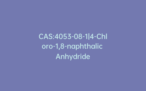 CAS:4053-08-1|4-Chloro-1,8-naphthalic Anhydride