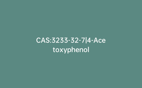 CAS:3233-32-7|4-Acetoxyphenol