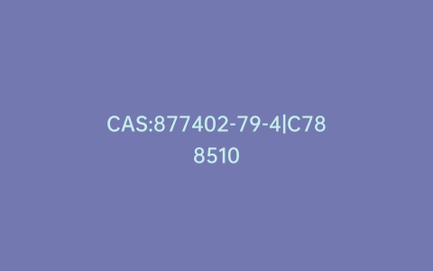 CAS:877402-79-4|C788510