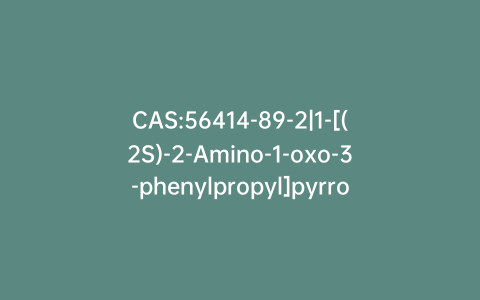 CAS:56414-89-2|1-[(2S)-2-Amino-1-oxo-3-phenylpropyl]pyrrolidine