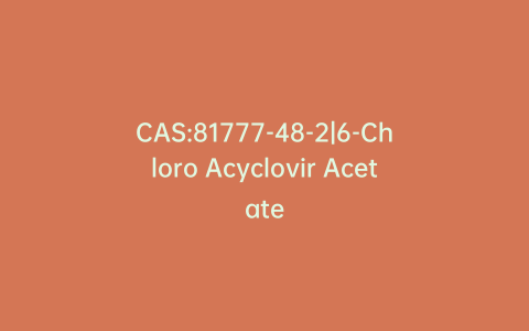 CAS:81777-48-2|6-Chloro Acyclovir Acetate