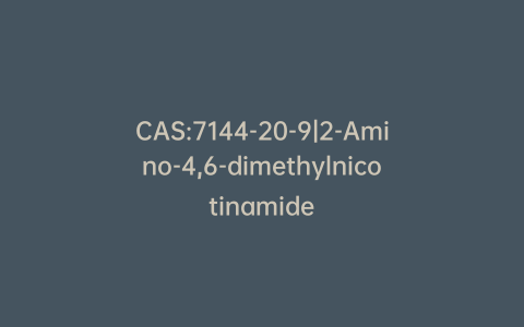 CAS:7144-20-9|2-Amino-4,6-dimethylnicotinamide