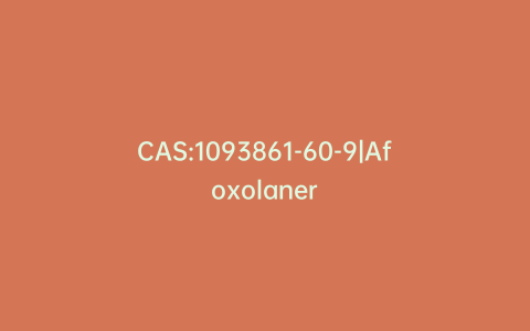 CAS:1093861-60-9|Afoxolaner