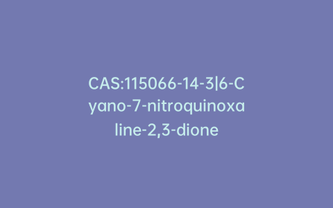 CAS:115066-14-3|6-Cyano-7-nitroquinoxaline-2,3-dione