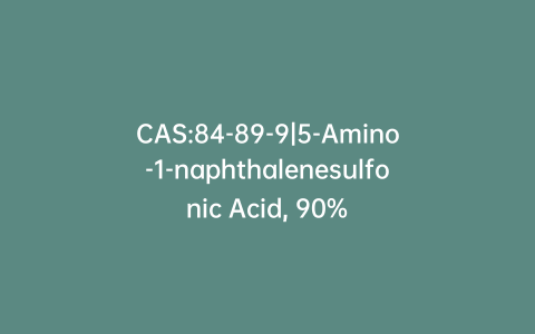 CAS:84-89-9|5-Amino-1-naphthalenesulfonic Acid, 90%