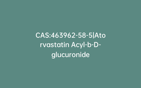 CAS:463962-58-5|Atorvastatin Acyl-b-D-glucuronide