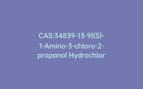 CAS:34839-13-9|(S)-1-Amino-3-chloro-2-propanol Hydrochloride
