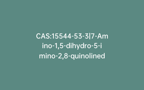 CAS:15544-53-3|7-Amino-1,5-dihydro-5-imino-2,8-quinolinedione Hydrochloride