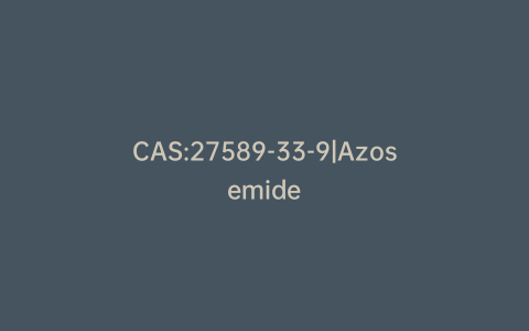CAS:27589-33-9|Azosemide