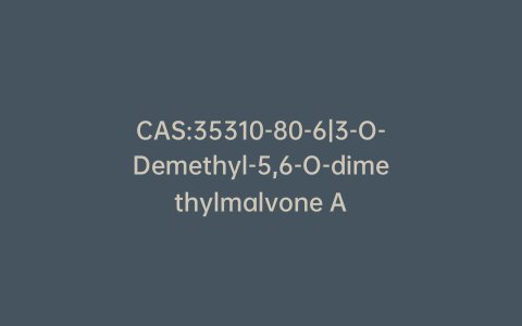 CAS:35310-80-6|3-O-Demethyl-5,6-O-dimethylmalvone A