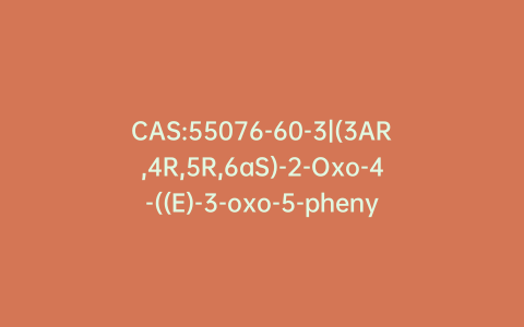 CAS:55076-60-3|(3AR,4R,5R,6aS)-2-Oxo-4-((E)-3-oxo-5-phenylpent-1-en-1-yl)hexahydro-2H-cyclopenta[b]furan-5-yl benzoate