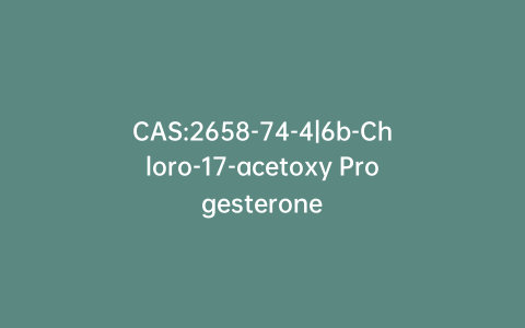 CAS:2658-74-4|6b-Chloro-17-acetoxy Progesterone