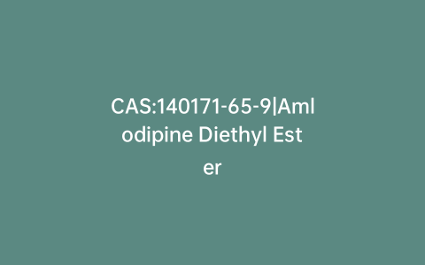 CAS:140171-65-9|Amlodipine Diethyl Ester