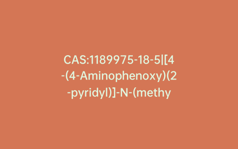 CAS:1189975-18-5|[4-(4-Aminophenoxy)(2-pyridyl)]-N-(methyl-d3)carboxamide