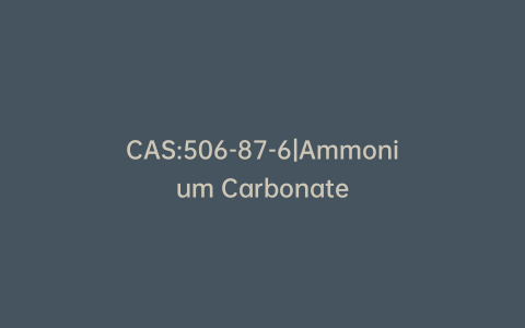 CAS:506-87-6|Ammonium Carbonate