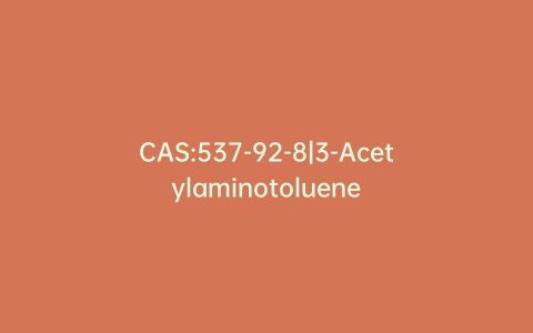 CAS:537-92-8|3-Acetylaminotoluene