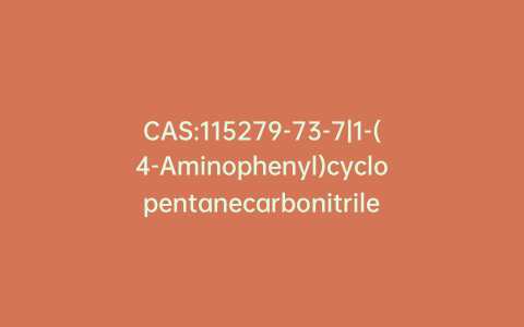 CAS:115279-73-7|1-(4-Aminophenyl)cyclopentanecarbonitrile