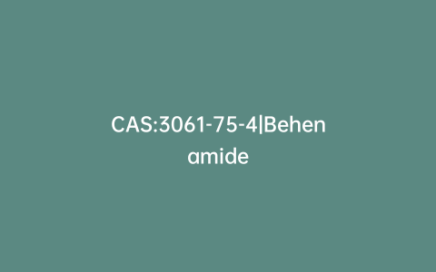 CAS:3061-75-4|Behenamide