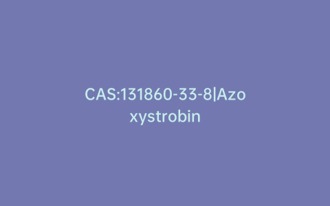 CAS:131860-33-8|Azoxystrobin