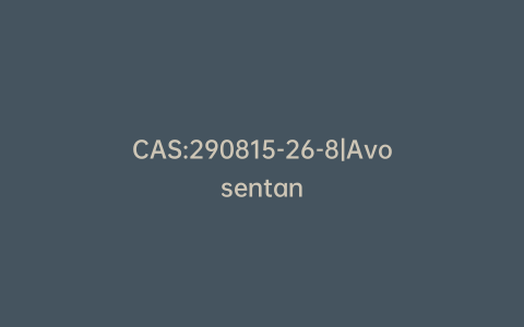 CAS:290815-26-8|Avosentan