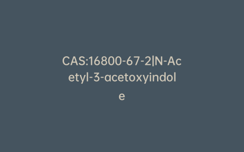 CAS:16800-67-2|N-Acetyl-3-acetoxyindole