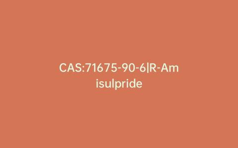 CAS:71675-90-6|R-Amisulpride