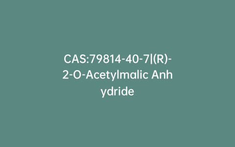 CAS:79814-40-7|(R)-2-O-Acetylmalic Anhydride