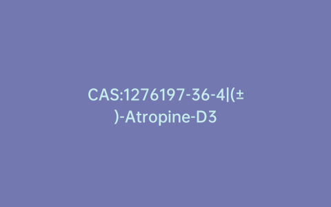 CAS:1276197-36-4|(±)-Atropine-D3