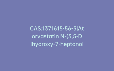 CAS:1371615-56-3|Atorvastatin N-(3,5-Dihydroxy-7-heptanoic Acid)amide Sodium Salt