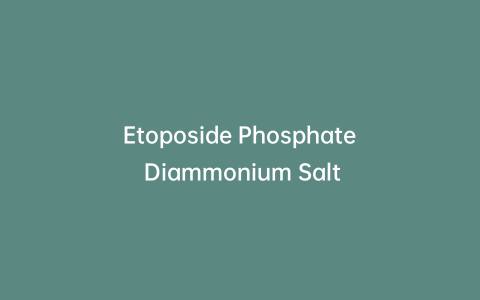 Etoposide Phosphate Diammonium Salt