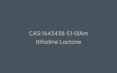 CAS:1643438-51-0|Amitifadine Lactone