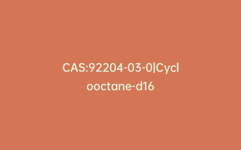 CAS:92204-03-0|Cyclooctane-d16