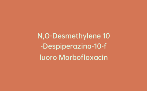 N,O-Desmethylene 10-Despiperazino-10-fluoro Marbofloxacin